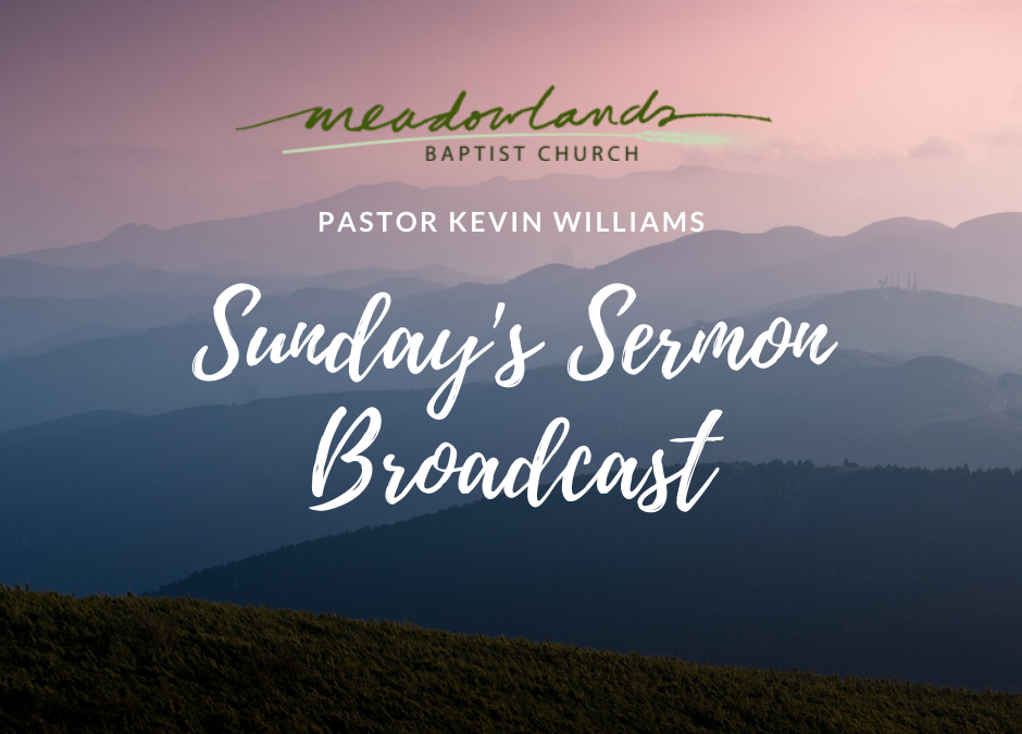 Sunday’s Sermon Broadcast for March 29, 2020