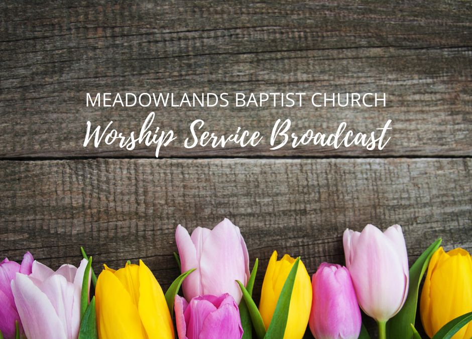 MBC Worship Service Broadcast
