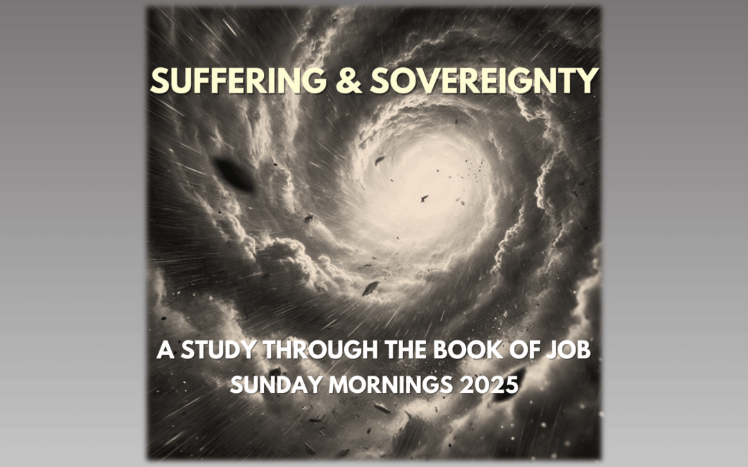 Job – Suffering & Sovereignty