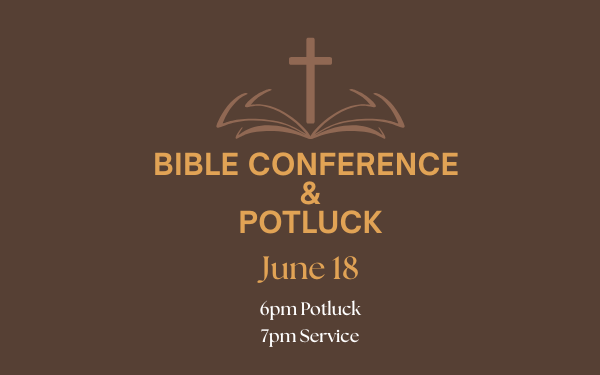 Bible Conference & Potluck